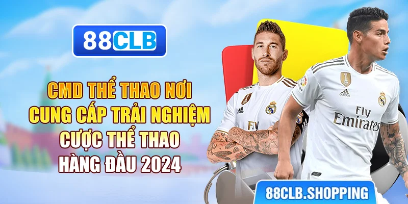 CMD Thể Thao | Nơi Cung Cấp Trải Nghiệm Cược Hàng Đầu 2024