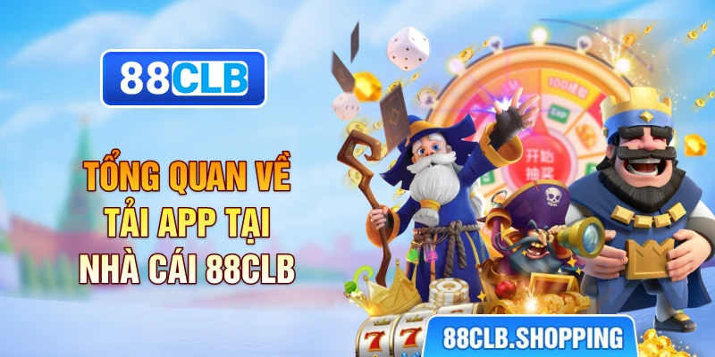 Tổng quan về tải app tại nhà cái 88CLB